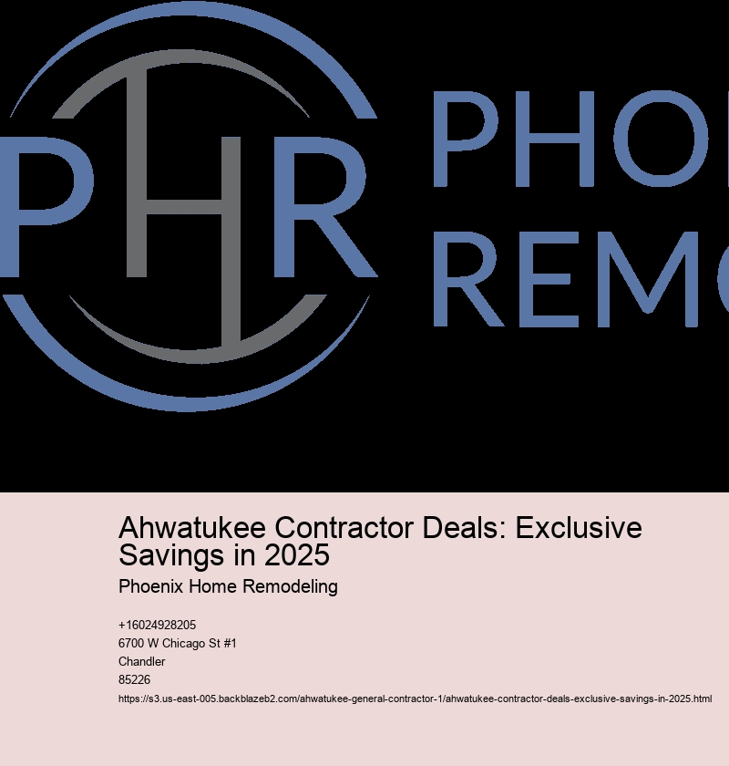 Ahwatukee Contractor Deals: Exclusive Savings in 2025