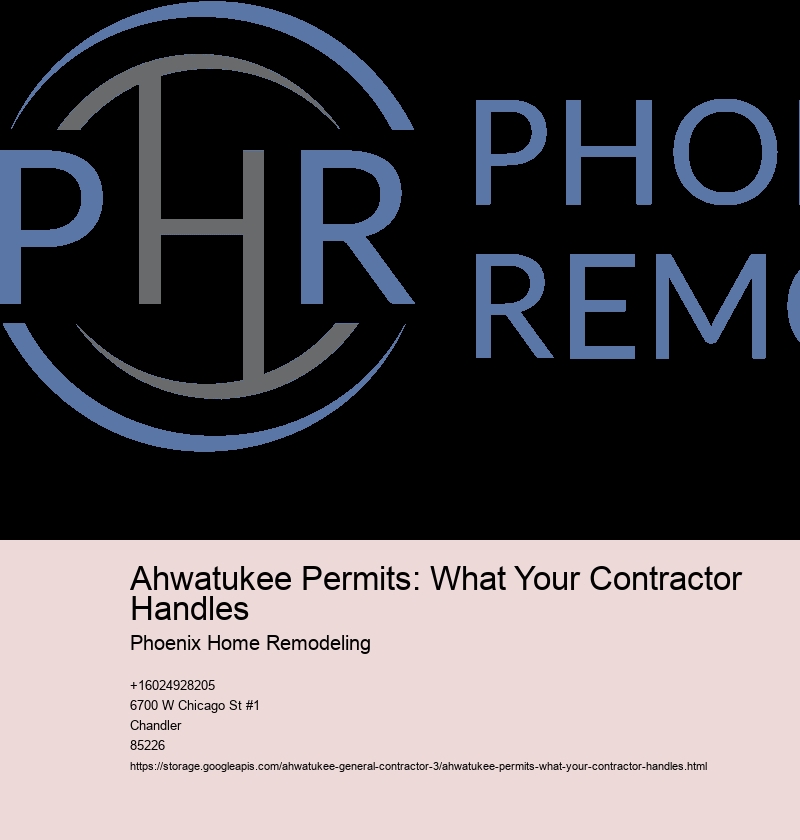 Ahwatukee Permits: What Your Contractor Handles
