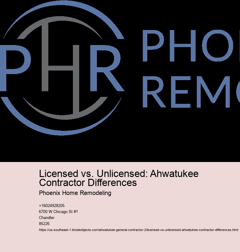 Licensed vs. Unlicensed: Ahwatukee Contractor Differences