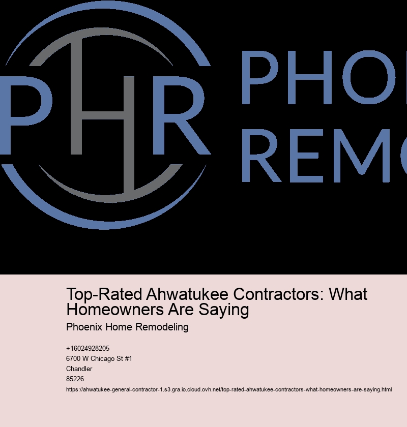 Top-Rated Ahwatukee Contractors: What Homeowners Are Saying